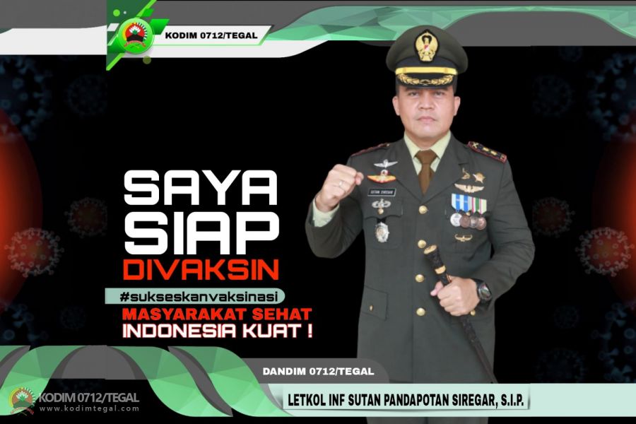 Sukseskan vaksinasi, Dandim 0712/Tegal meneladani untuk mendukung program Pemerintah